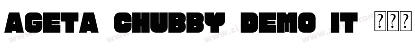 Ageta Chubby Demo It字体转换